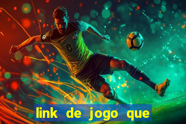 link de jogo que ganha dinheiro sem depositar